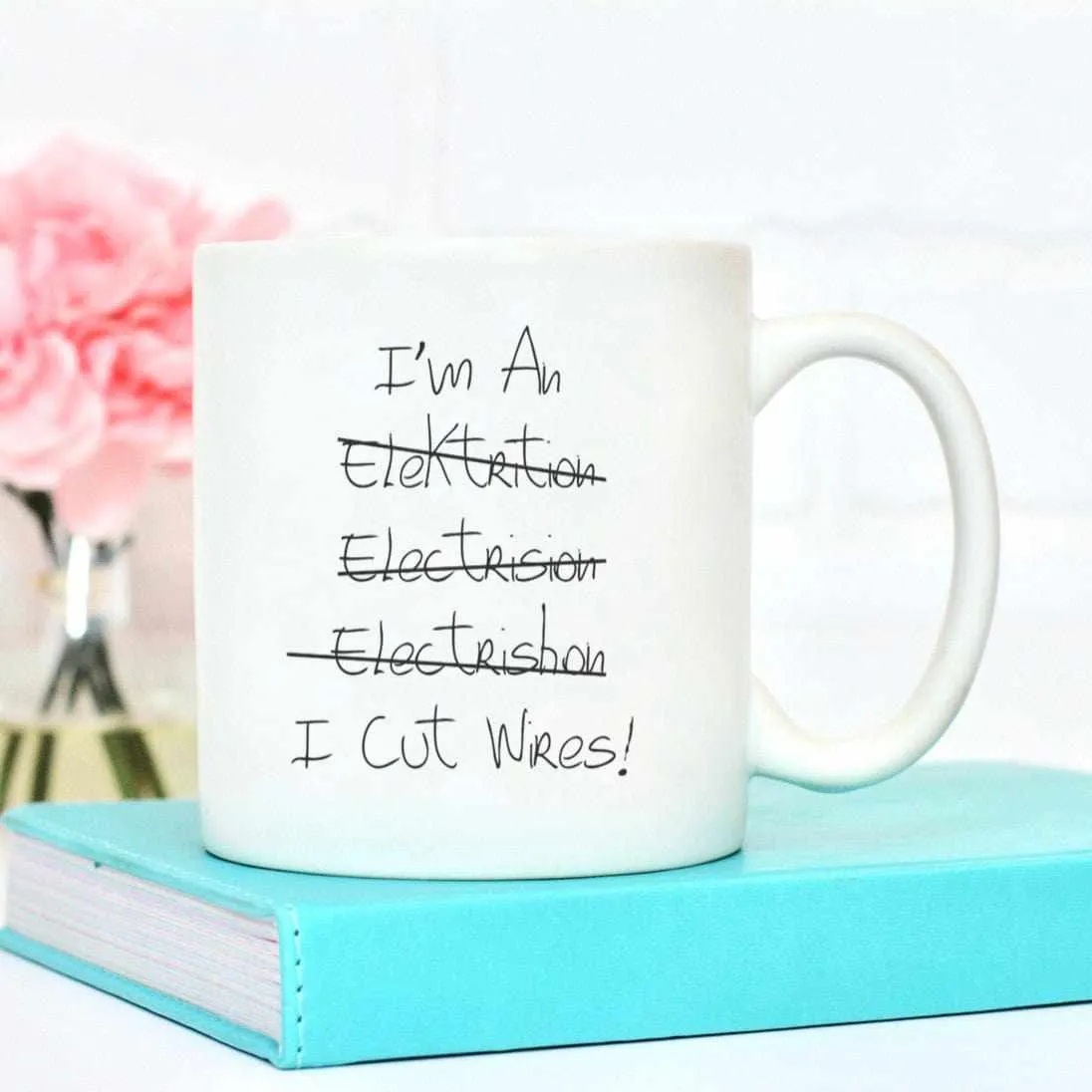 I Cut Wires Mug